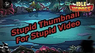 Idle Heroes | At Least It Ended Well