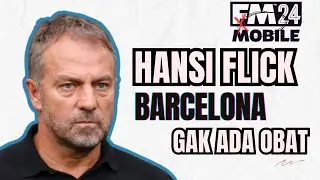 Taktik Hansi Flick Barcelona ga ada obat #taktikfm24mobile