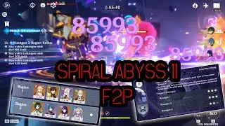 TIPS & TRIK Spiral Abyss Lantai 11 F2P | 2.1 | Genshin Impact
