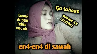 Desahan Di Gubug  Penuh Lendir@kisah kehidupan#VLOG CHANNEL