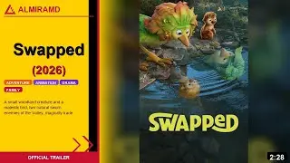 Swapped (2026) | Official Trailer | ALMIRAMD
