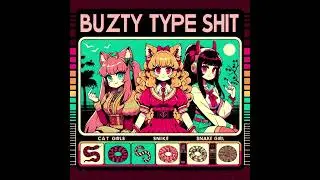 Buzty - Buzty Type Shit (Official Audio)
