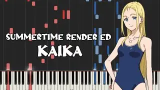 Summertime Render Ed - Kaika by cadode (Piano Tutorial & Sheet Music)