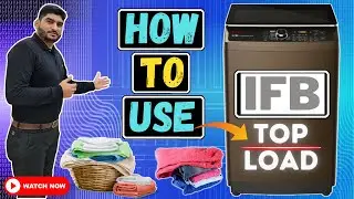 how to use ifb fully automatic top load washing machine with inbuilt heater and power steam review