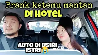 PRANK KE HOTEL SAMA MANTAN| langsung di usir|kenapa jadi begini