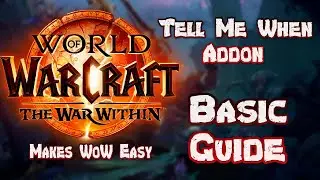 Great Addon - TellMeWhen Basic Guide - World of Warcraft 