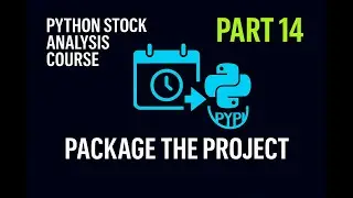 Python Stock Analysis:  Create & Publish Your Own Custom Python Packages with Pip in VS Code