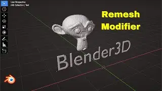 Chapter 14 | Blender 3D | Exploring the Remesh Modifier for Mesh Optimization