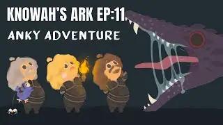 Knowah's ARK Challenge - EP 11: ANKY ADVENTURE