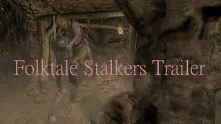 Folktale Stalkers - A Deadly Horror Mod | Skyrim Mod Trailer