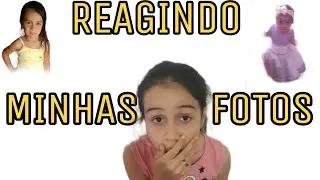 Reagindo Minhas Fotos Antigas!