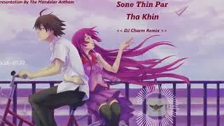 Morri Charm Feat Sone Thin Par - Tha Khin  ( DJ Charm Remix )