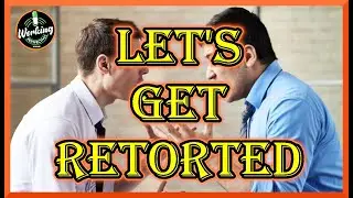 LET'S GET RETORTED EP. 6!!!