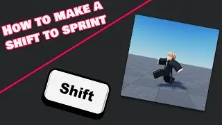 How to make a shift to sprint in Roblox studio