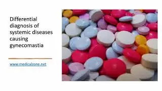 Medical Zone - Differential diagnosis of systemic diseases causing gynecomastia