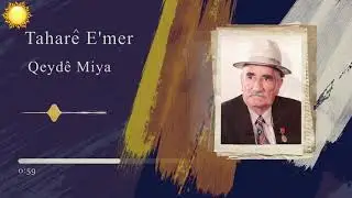 Taharê E'mer   Qeydê Miya