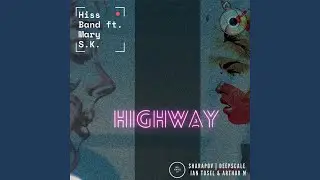 Highway (Ian Tosel & Arthur M Remix)