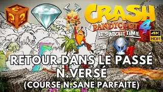 Crash Bandicoot 4 100% - Partie 63 : Retour dans le Passé Nversé (Relique N.Sane) Gemme Cachée