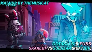 Godrays x Fuss / Skarlet Vs Solazar (feat. BF) [FNF Mashup]