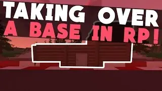 Unturned RP! Taking Over A Base and Getting Away With It!