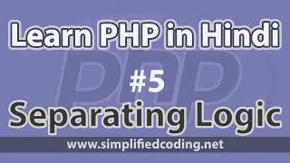 5. PHP Tutorial in Hindi/Urdu - Separating Logic from View