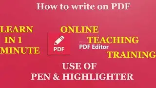 how to write on PDF | use of  pen and highlighter  on 