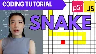 p5.js Coding Tutorial |  Snake Game