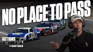The racing product at Sonoma was.... | Actions Detrimental with Denny Hamlin