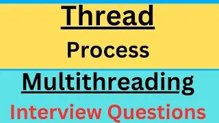 What is a Thread? | Threads, Process, Multithreading concepts Explained | Java tutorials | Interview