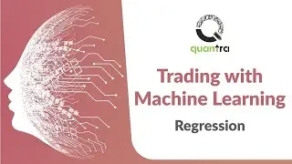 Machine Learning in Trading | Regression Models | Quantra Course | Python for Trading