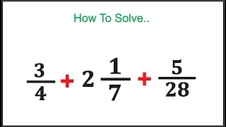 Fraction Addition || How to add Fractions || Adding Fractions and Mix Fractions Class 5 and 6