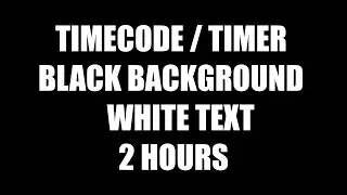 Black & White Timecode (Timer) 2 Hours - Free Copyright