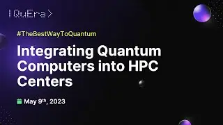 Integrating Quantum Computers into the HPC Center