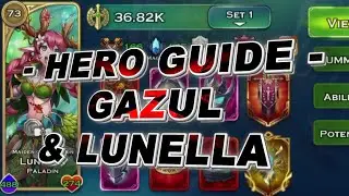 Gazul & Lunella - Hero Guides #7 - Art of Conquest