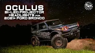 2021+ Ford  Bronco Oculus Bi-LED Projector Headlights DIY Installation Guide by ORACLE Lighting