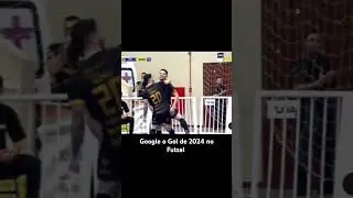 Google o golaço de 2024 no Futsal