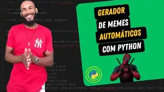 Gerador de Memes Automáticos com Python