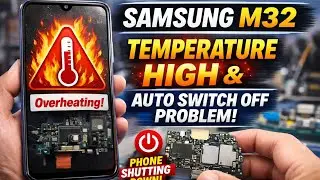 Samsung M32 Overheating 🔥 | Auto Switch Off Problem Fix ⚡ 100% Solution!