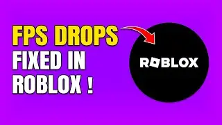 How To Fix FPS Drops in Roblox (Full Guide)