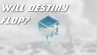 Will Destiny Flop?