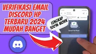 CARA TAMBAHKAN EMAIL VERIFIKASI DISCORD HP TERBARU 2024 MUDAH BANGET