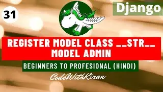 Django Tutorial - How To Register ModelClass in Admin Panel __str__ in Django (Hindi)