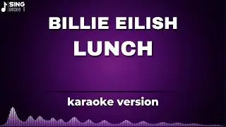 BILLIE EILISH - LUNCH ( KARAOKE VERSION )