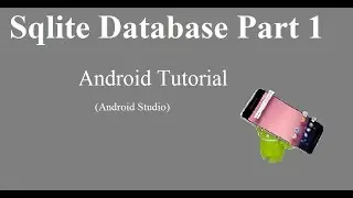 Database part 1 | Android Studio