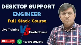 Desktop Support Eng Full Stack Course | Live training vs Crash Course \ icnt gyan