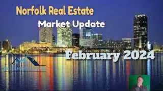 Norfolk Real Estate Market Update February 2024