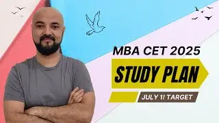 MBA CET 2025 Study Plan from July 1! Target setting