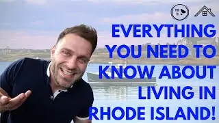 Everything You Need to Know About Living in Rhode Island