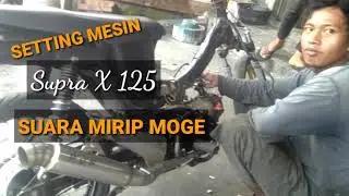 Setting naikin power supra x 125 harian | suara mirip moge