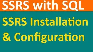 SSRS installation and configuration step by step - 01